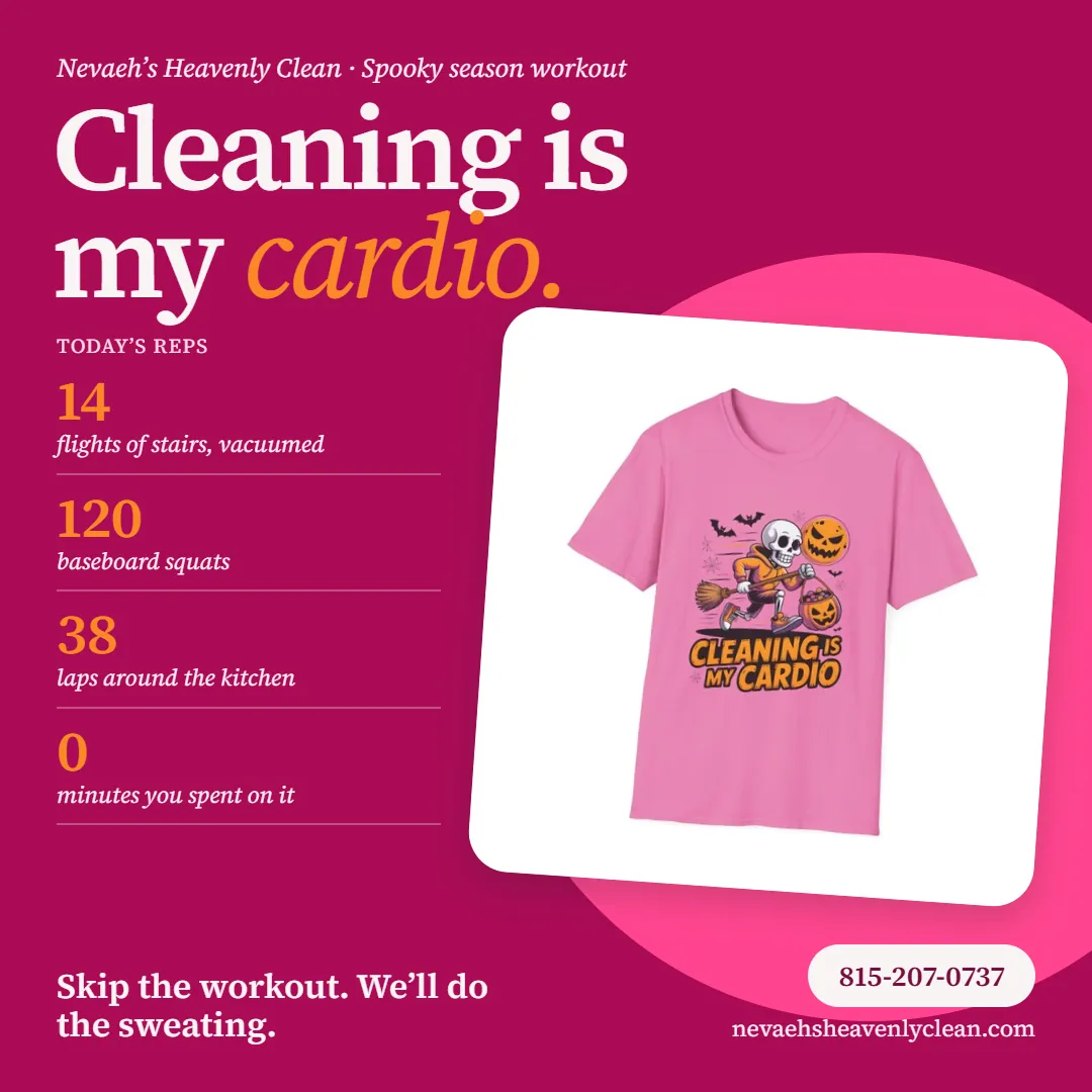 Pink graphic that reads cleaning is my cardio, with a shirt showing a skeleton running with a broom and a pumpkin candy bucket